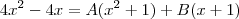 4x^2-4x = A(x^2+1)+B(x+1)