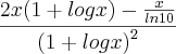 \frac{2x(1+logx)-\frac{x}{ln10}}{{(1+logx)}^{2}} \frac{2x(1+logx)-\frac{x}{ln10}}{{(1+logx)}^{2}}