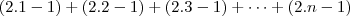 (2.1-1)+(2.2-1)+(2.3-1)+\dots+(2.n-1)