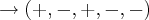 \rightarrow (+,-,+,-,-) \rightarrow (+,-,+,-,-)