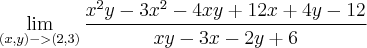 \lim_{(x,y)->(2,3)}\frac{x^2y-3x^2-4xy+12x+4y-12}{xy-3x-2y+6}