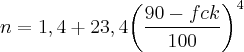 n=1,4+23,4{\left( \frac{90-fck}{100} \right)}^{4}