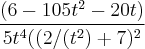 \frac{(6-105t^2-20t)}{5t^4((2/(t^2)+7)^2}