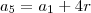 a_5 = a_1 + 4r a_5 = a_1 + 4r