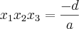 {x}_{1}{x}_{2}{x}_{3}=\frac{-d}{a} {x}_{1}{x}_{2}{x}_{3}=\frac{-d}{a}