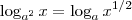 \log _{a^2}x=\log_ax^{1/2}