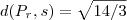 d(P_r,s) = \sqrt{14/3} d(P_r,s) = \sqrt{14/3}