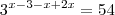 3^{x-3-x+2x}=54