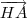 \overrightarrow{HA}