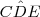 C\hat{D}E C\hat{D}E