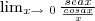 $\lim_{x\rightarrow\ 0} \frac{seax}{ \frac{cosax}{x}}$ $\lim_{x\rightarrow\ 0} \frac{seax}{ \frac{cosax}{x}}$