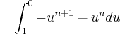 =\int_{1}^{0}-{u}^{n+1}+u^ndu