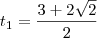 t_1 = \frac{3 + 2 \sqrt{2}}{2}