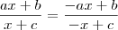 \frac{ax + b}{x + c} = \frac{-ax + b}{-x + c}