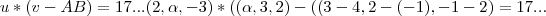 u*(v-AB)=17...(2,\alpha,-3)*((\alpha,3,2)-((3-4,2-(-1),-1-2)=17...