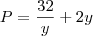 P=\frac{32}{y} + 2y