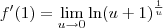 f^\prime(1) = \lim_{u\to 0}  \ln (u+1)^{\frac{1}{u}}