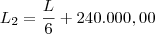 L_2=\frac{L}{6} + 240.000,00