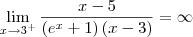 \lim_{x\rightarrow3^+}\frac{x-5}{\left(e^x+1 \right)(x-3)}= \infty