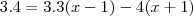 3.4=3.3(x-1)-4(x+1) 3.4=3.3(x-1)-4(x+1)