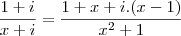 \frac{1+i}{x+i}=\frac{1+x+i.(x-1)}{x^2+1}