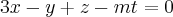 3x-y+z-mt=0 3x-y+z-mt=0
