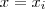 x= x_i x= x_i