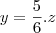 y=\frac{5}{6}.z