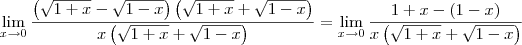 \lim_{x\to 0} \frac{\left(\sqrt{1+x} - \sqrt{1-x}\right)\left(\sqrt{1+x}+\sqrt{1-x}\right)}{x\left(\sqrt{1+x}+\sqrt{1-x}\right)} = \lim_{x\to 0} \frac{1+x - (1-x)}{x\left(\sqrt{1+x}+\sqrt{1-x}\right)} \lim_{x\to 0} \frac{\left(\sqrt{1+x} - \sqrt{1-x}\right)\left(\sqrt{1+x}+\sqrt{1-x}\right)}{x\left(\sqrt{1+x}+\sqrt{1-x}\right)} = \lim_{x\to 0} \frac{1+x - (1-x)}{x\left(\sqrt{1+x}+\sqrt{1-x}\right)}
