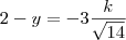 2-y = -3 \frac{k}{\sqrt{14}}