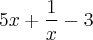 5x+\frac{1}{x}-3