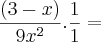 \frac{(3 - x)}{9x^2}.\frac{1}{1} =