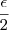 \frac{\epsilon}{2}