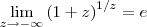 \lim_{z\rightarrow -\infty}{(1+z)}^{1/z}=e