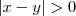 |x-y|>0 |x-y|>0