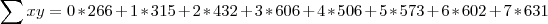 \sum{xy} = 0*266 + 1*315 + 2*432 + 3*606 + 4*506 + 5*573 + 6*602 + 7*631