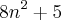 8n^2+5