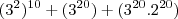 ({3}^{2})^{10} + ({3}^{20})+ ({3}^{20}.{2}^{20})