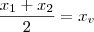 \frac {x_1 + x_2}{2} = x_v