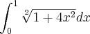 \int_{0}^{1}\sqrt[2]{1+4{x}^{2}}dx