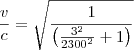 \frac{v}{c}=\sqrt{\frac{1}{\left(\frac{3^2}{2300^2}+1\right)}}