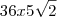36 x 5\sqrt{2}
