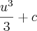\frac{{u}^{3}}{3} + c