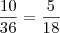 \dfrac{10}{36}=\dfrac{5}{18} \dfrac{10}{36}=\dfrac{5}{18}