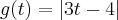 g(t)=\left|3t-4 \right|