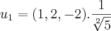 {u}_{1} = (1,2,-2) . \frac{1}{\sqrt[2]{5}}