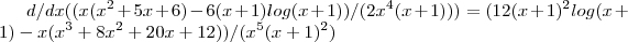 d/dx((x (x^2+5 x+6)-6 (x+1) log(x+1))/(2 x^4 (x+1))) = (12 (x+1)^2 log(x+1)-x (x^3+8 x^2+20 x+12))/(x^5 (x+1)^2)