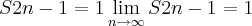 S{2n-1}_{}=1                   \lim_{n\rightarrow\infty}S{2n-1}_{}=1