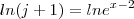 ln(j+1) = ln {e}^{x-2}