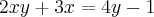 2xy + 3x = 4y - 1
